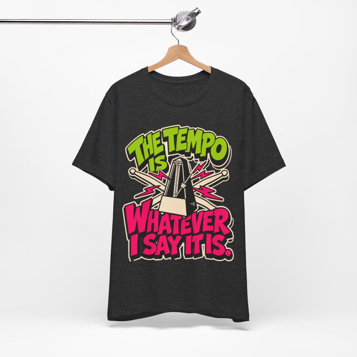 OrderMusicGear The Tempo Is Whatever I Say It Is T-Shirt | Metronome Drumstick Graphic - Black / S
